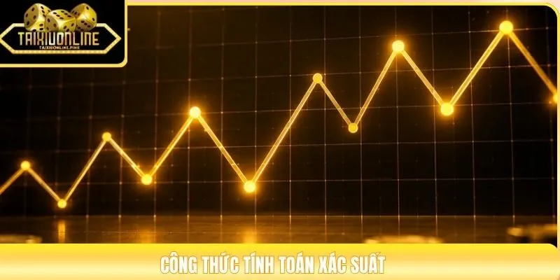 Công thức tính toán xác suất