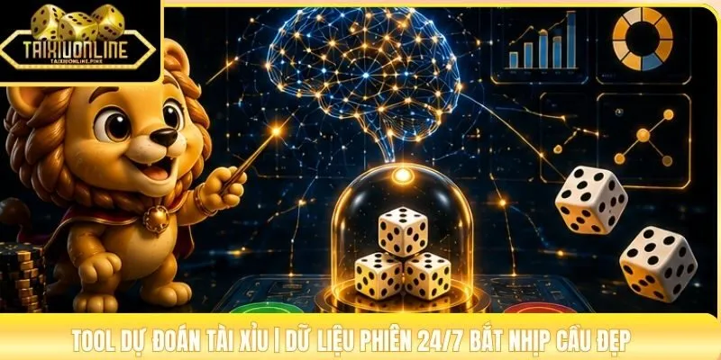 Tool Dự Đoán Tài Xỉu | Dữ Liệu Phiên 24/7 Bắt Nhịp Cầu Đẹp