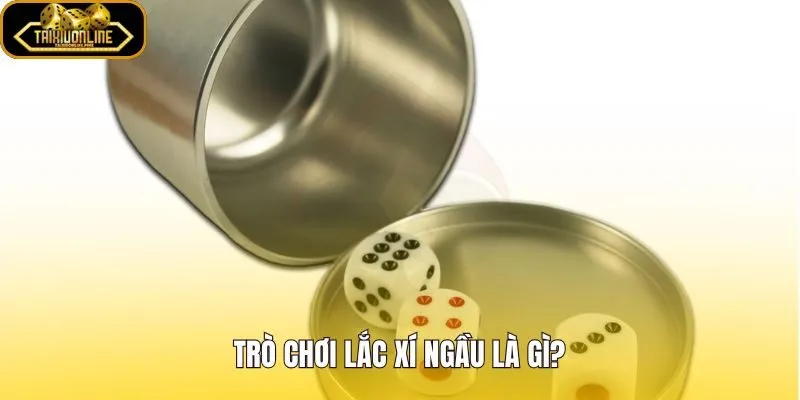 Trò chơi lắc xí ngầu với cách gọi kết quả cơ bản